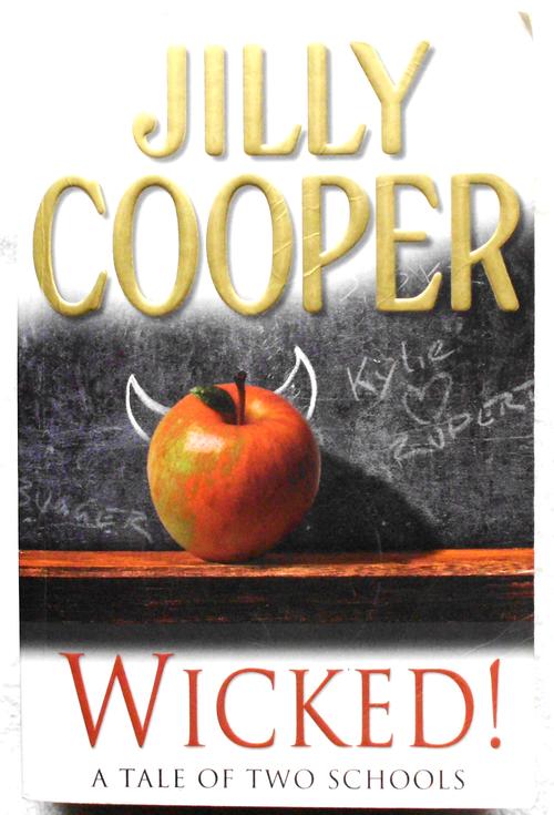 Wicked!: A Tale of Two Schools Jilly Cooper