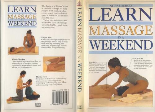 Learn Massage In A Weekend Nitya Lacroix