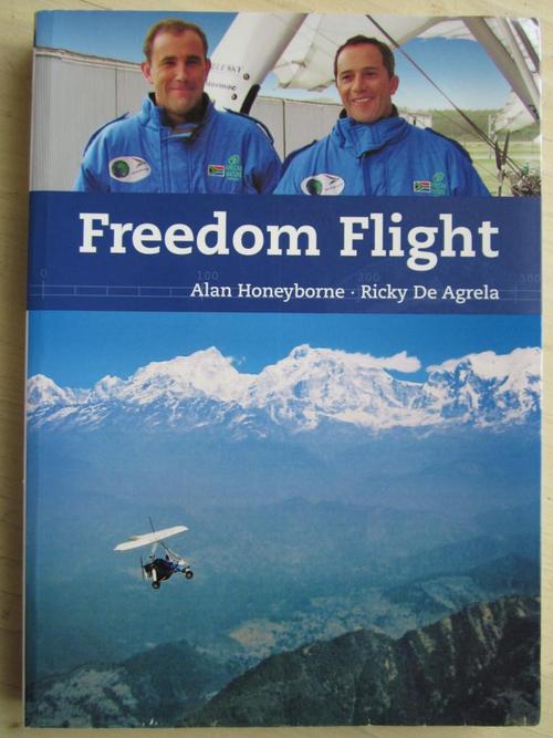Freedom Flight Ricky de Agrela and Alan Honeyborne