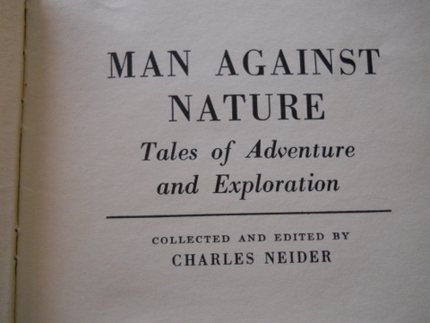 Man Against Nature Charles Neider