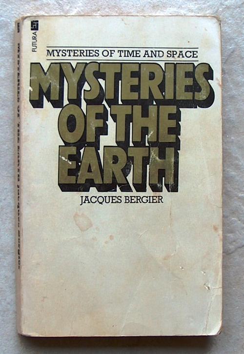 MYSTERIES OF THE EARTH Jacques Bergier