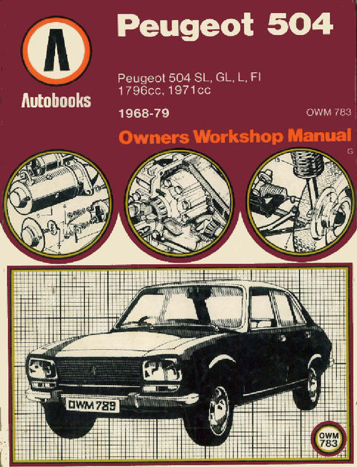 Manuals Autobooks OWM783 Peugeot 504 1968 to 1982 Repair Manual was sold for R195.00