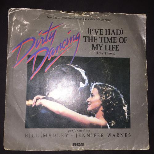 Pop Rock Bill Medley And Jennifer Warnes Ive Had The Time Of My Life 7 Single 45 Rpm
