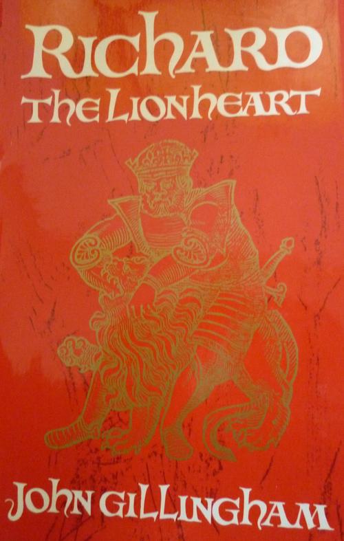 Richard the Lionheart by John Gillingham