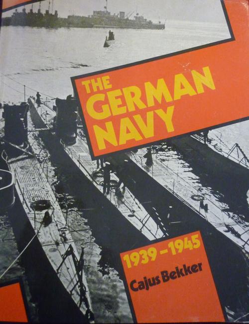 The German Navy, 1939-1945 Cajus Bekker