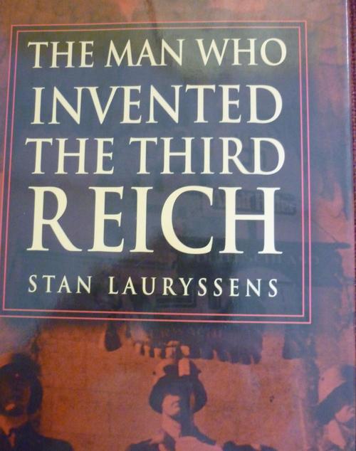 Books THE MAN WHO INVENTED THE THIRD REICH. By Stan Lauryssens was