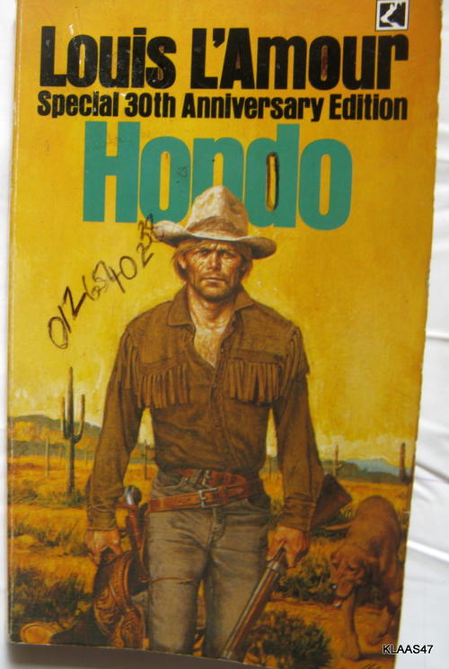 Other Fiction - Hondo by Louis L&#39;Amour (Special 30th Anniversary Edition pp was listed for R25 ...
