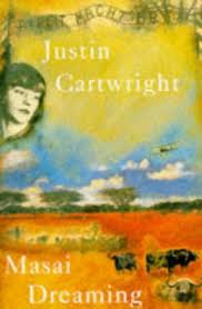 Masai Dreaming Justin Cartwright