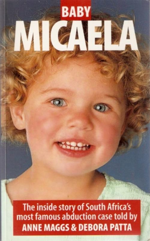 Other Non-Fiction - BABY MICAELA by ANNE MAGGS &amp; DEBORA PATTA(SOFT COVER) was sold for R45.00 on 10 Apr at 23:46 by Trinity 1 in Cape Town (ID:34883284) - 450618_101221100649_scan0013