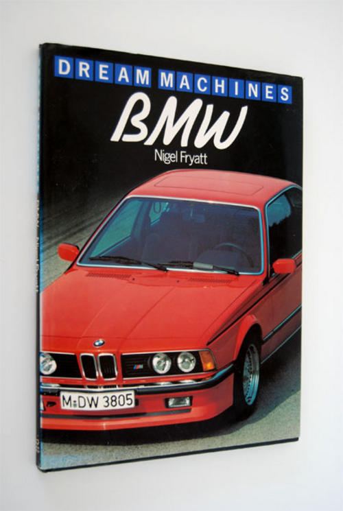 Dream Machines BMW Nigel Fryatt