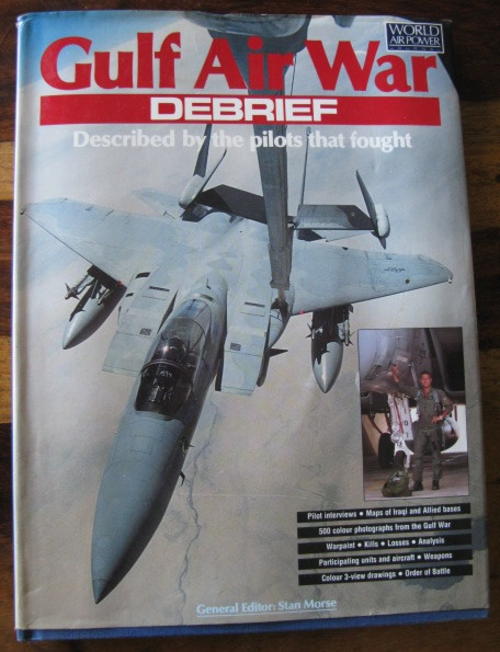 Gulf Air War Debrief: Described the Pilots that Fought