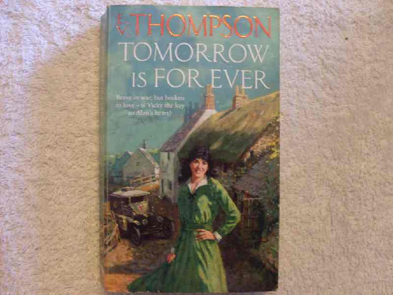 Tomorrow is for Ever E. V. Thompson