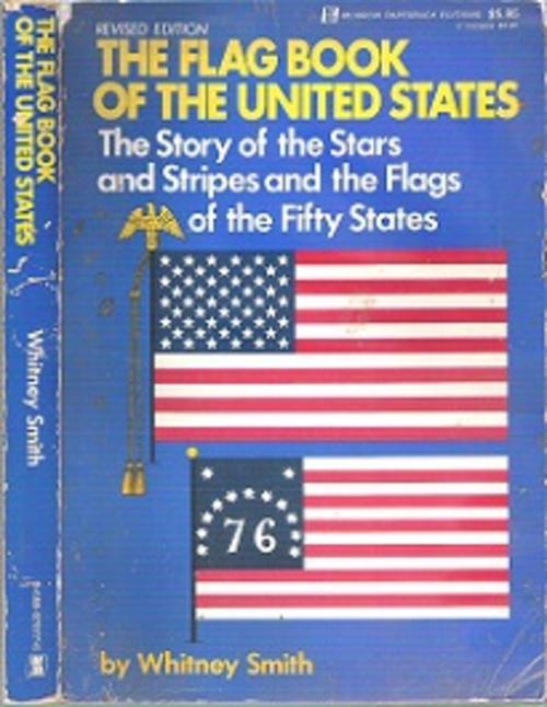 The Flag Book of the United States Whitney Smith