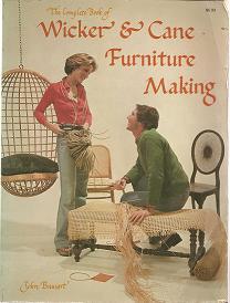 Complete Book of Wicker and Cane Furniture Making John Bausert