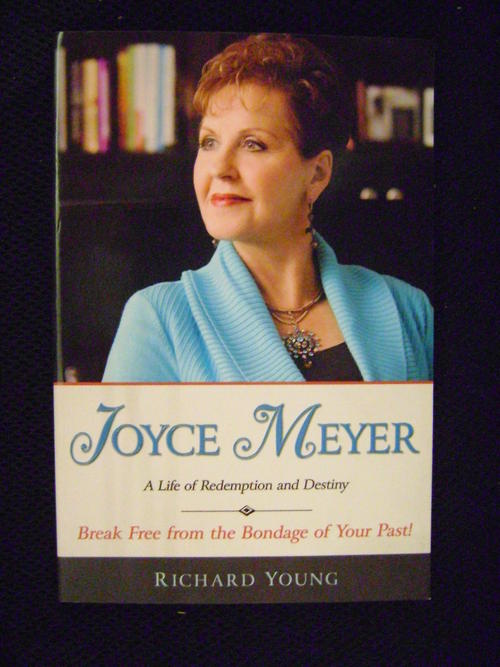 Joyce Meyer: A Life Of Redemption And Destiny Richard Young