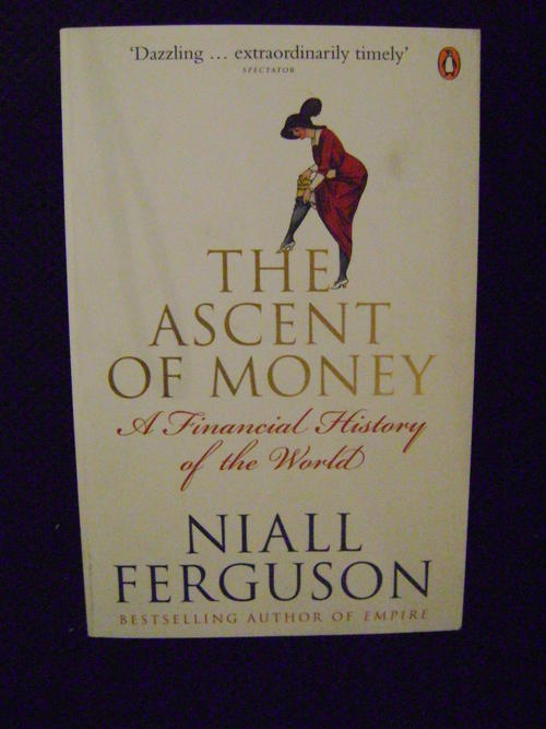neil ferguson the ascent of money